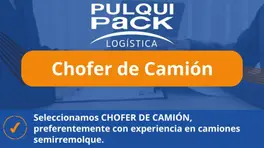 PULQUI PACK - LOGISTICA, CHOFER DE CAMIÓN anuncio N° 0